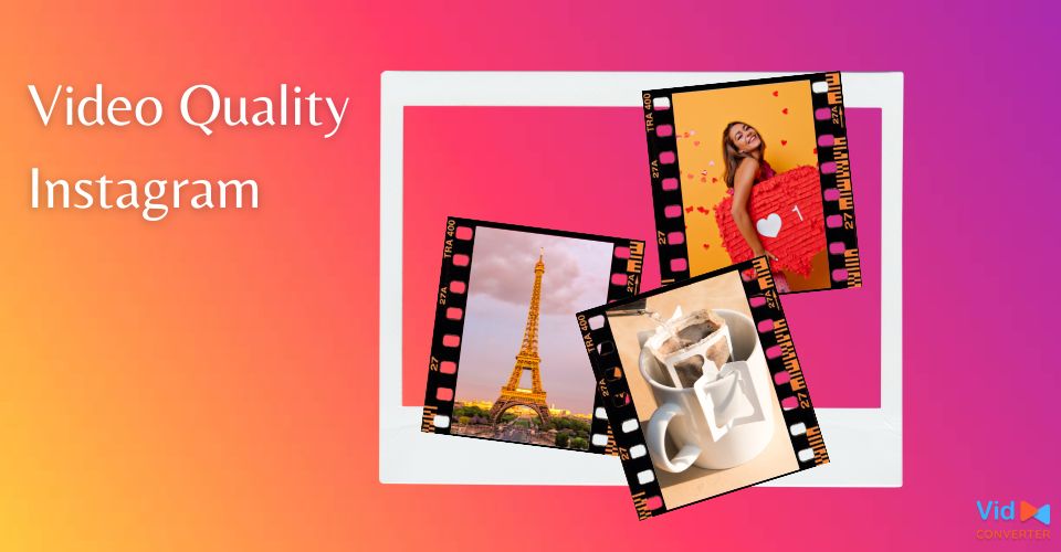 Video Quality on Instagram: 4 Ways to Fix Instagram Video Quality